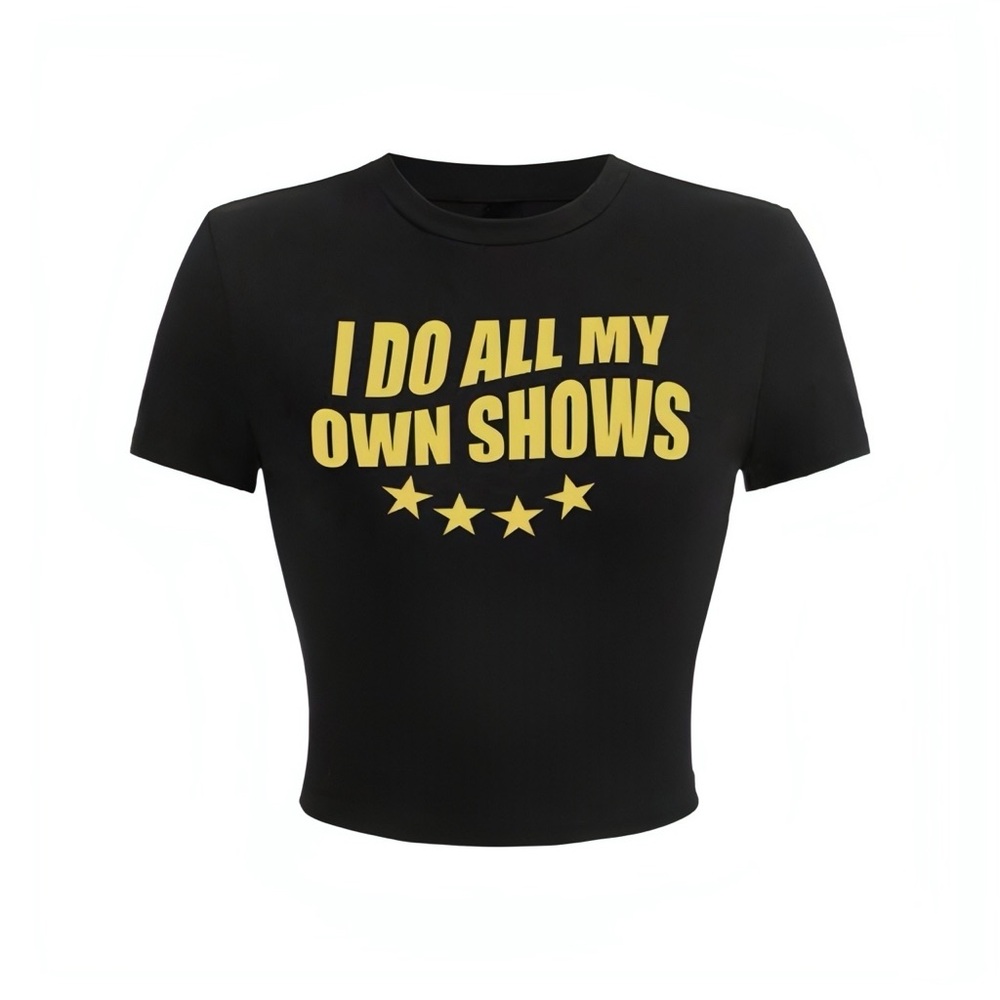 [HOST PICK] ATTN: SHARE SHOW HOSTS “I Do All My Own Shows” Tee